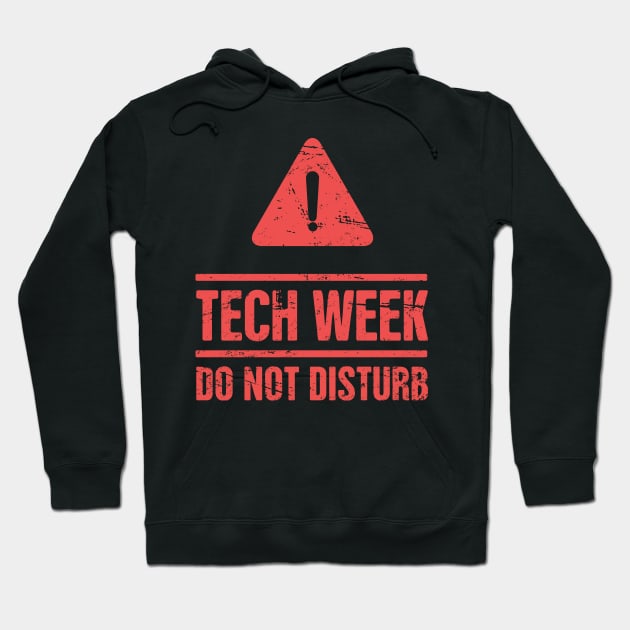 Theater Tech Week – Do Not Disturb Hoodie by MeatMan